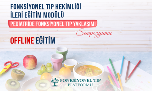 Offline – Pediatride Fonksiyonel Tıp Yaklaşımı